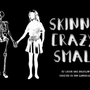 Skinny Crazy Small